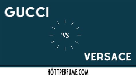 gucci vs versace perfume